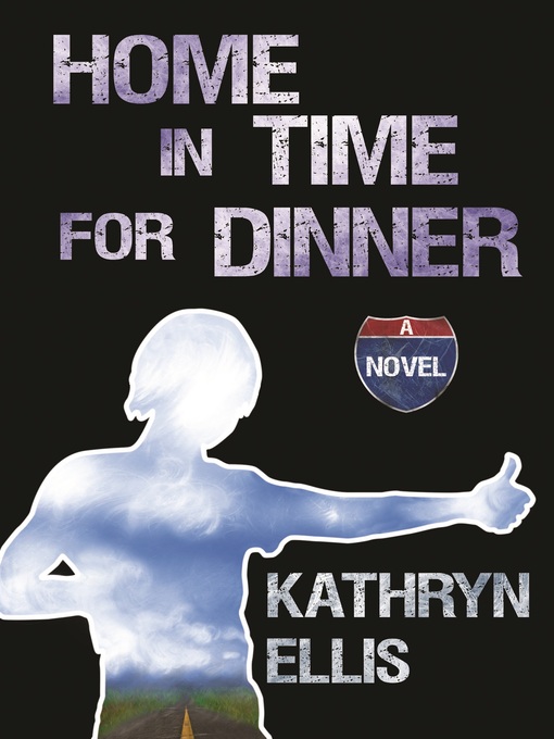Title details for Home in Time for Dinner by Kathryn Ellis - Available